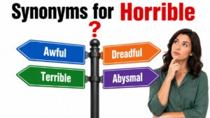 Synonyms for horrible