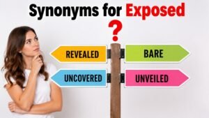 synonyms for exposed