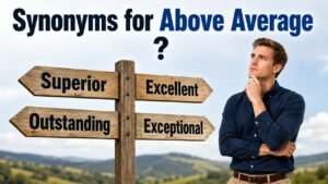 synonyms for above average