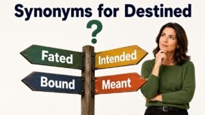 synonyms for destined