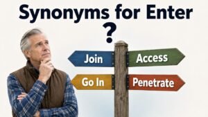 synonyms for enter