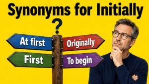 synonyms for initially