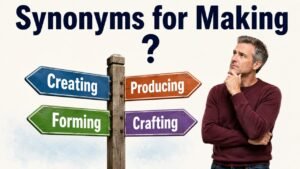 synonyms for making